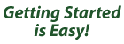 Getting Started is Easy!