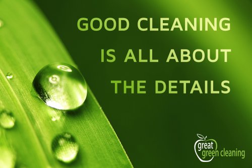 Good cleaning is all about the details.